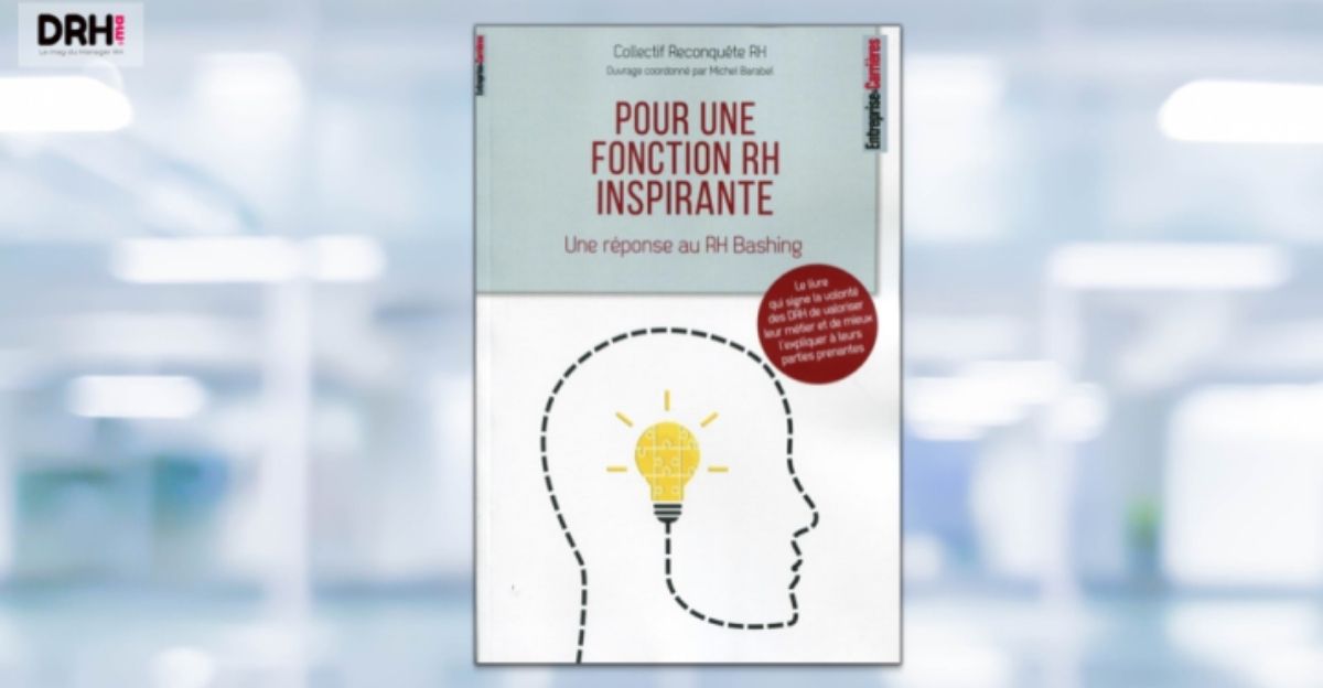 Pour une fonction RH inspirante: une réponse au RH bashing l DRH.ma