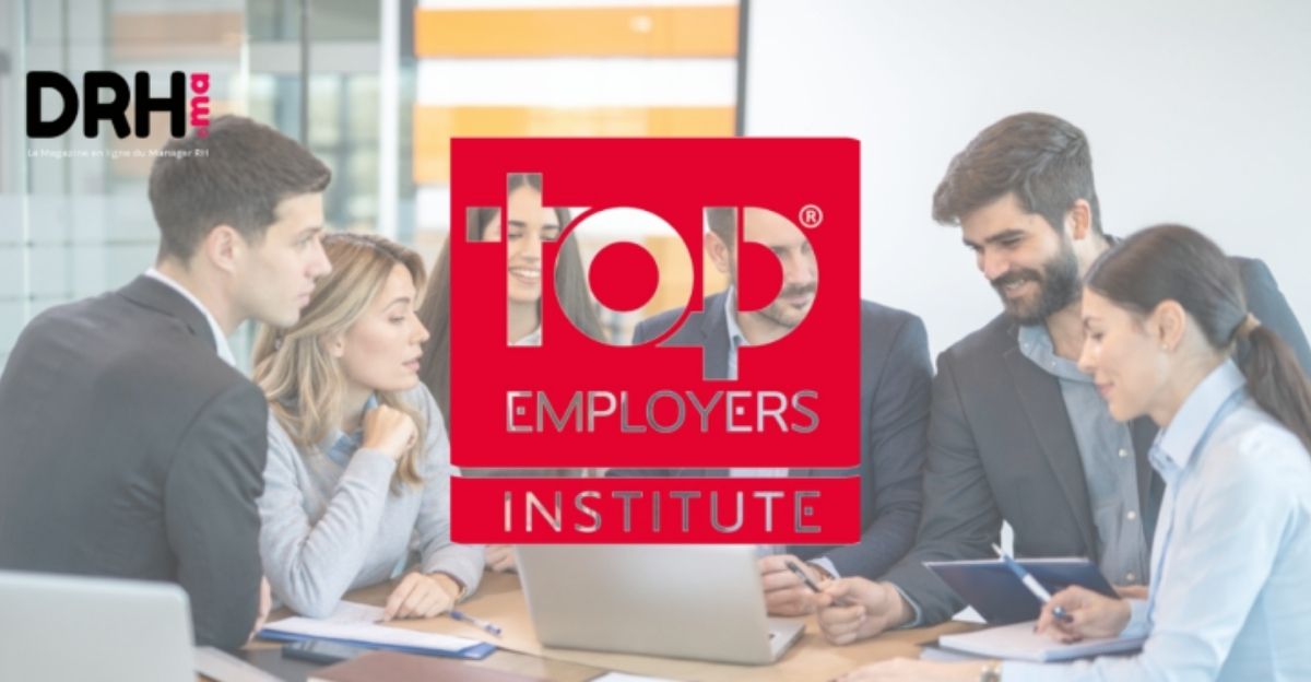 Distinction et excellence en RH : décryptage du classement Top Employers 2024 l DRH.ma