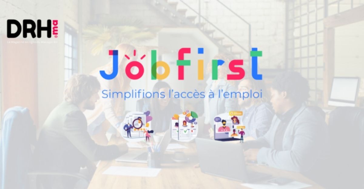 Révolution RH : comment Jobfirst redéfinit le recrutement avec la technologie l DRH.ma