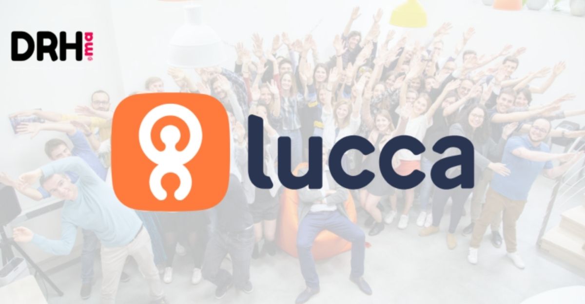 Lucca : révolutionner la gestion RH avec des solutions logicielles avancées l DRH.ma