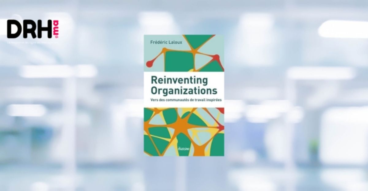 Reinventing Organizations l DRH.ma