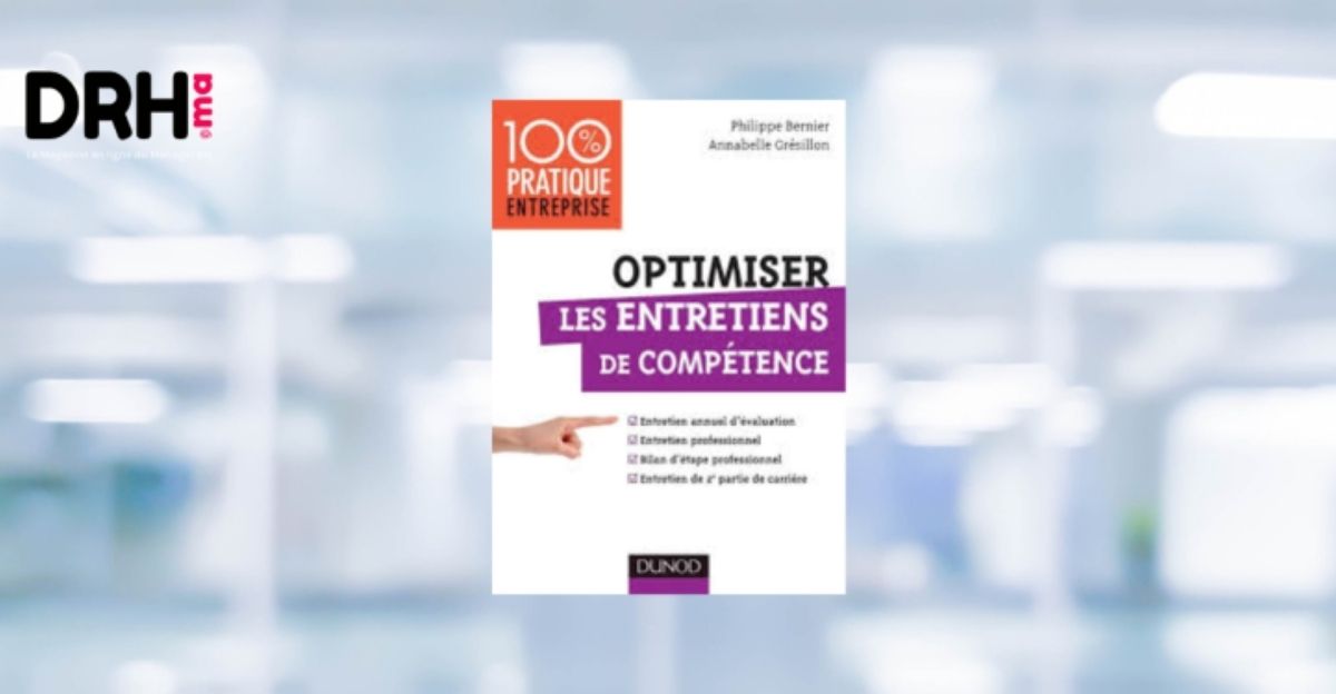 [LIVRE] Optimiser les entretiens de compétence – Annabelle Grésillon et Philippe Bernier l DRH.ma
