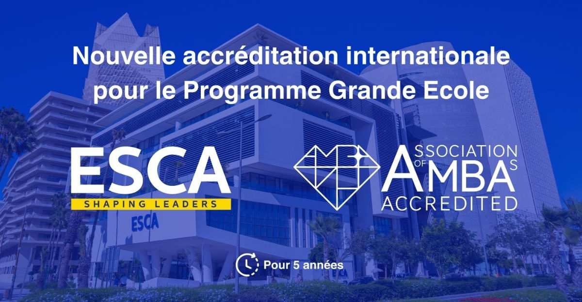 Double accréditation AMBA-AACSB : ESCA renforce son rôle de référence pour la formation des élites économiques au Maroc l DRH.ma